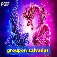 groupon salvador